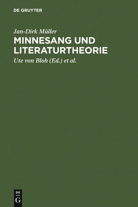 Müller / Schulz / Bloh |  Minnesang und Literaturtheorie | Buch |  Sack Fachmedien