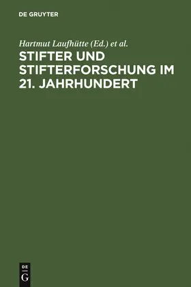 Laufhütte / Lachinger / Doppler |  Stifter und Stifterforschung im 21. Jahrhundert | Buch |  Sack Fachmedien