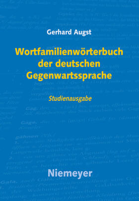 Augst |  Wortfamilienwörterbuch der deutschen Gegenwartssprache | Buch |  Sack Fachmedien