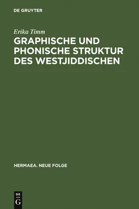 Timm | Graphische und phonische Struktur des Westjiddischen | Buch | 978-3-484-15052-2 | sack.de