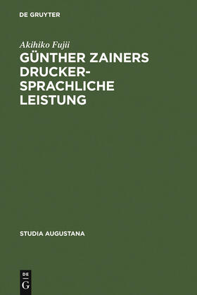 Fujii |  Günther Zainers druckersprachliche Leistung | Buch |  Sack Fachmedien