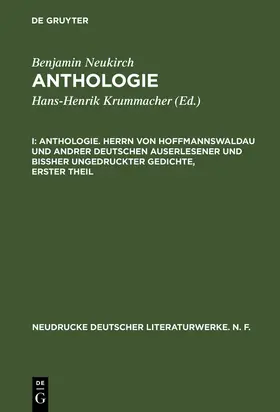 Neukirch / Philippson / Capua |  Anthologie. Herrn von Hoffmannswaldau und andrer Deutschen auserlesener und bißher ungedruckter Gedichte, erster Theil | Buch |  Sack Fachmedien