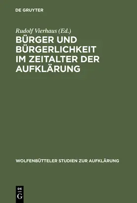 Vierhaus |  Bürger und Bürgerlichkeit im Zeitalter der Aufklärung | Buch |  Sack Fachmedien