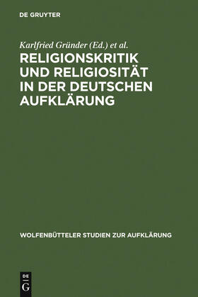 Rengstorf / Gründer |  Religionskritik und Religiosität in der deutschen Aufklärung | Buch |  Sack Fachmedien