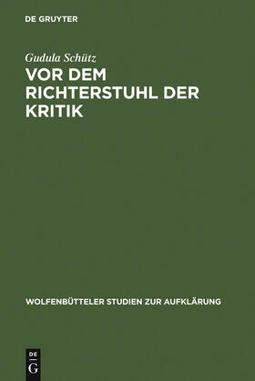 Schütz |  Vor dem Richterstuhl der Kritik | Buch |  Sack Fachmedien