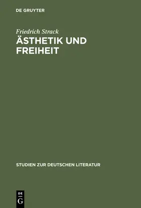 Strack |  Ästhetik und Freiheit | Buch |  Sack Fachmedien