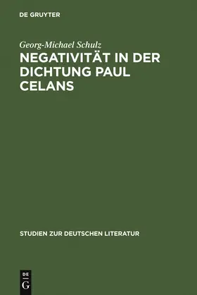 Schulz |  Negativität in der Dichtung Paul Celans | Buch |  Sack Fachmedien