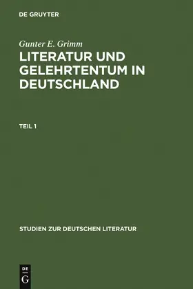 Grimm | Literatur und Gelehrtentum in Deutschland | Buch | 978-3-484-18075-8 | sack.de