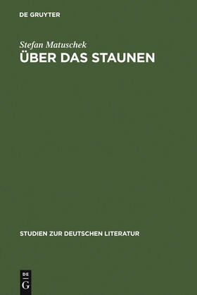 Matuschek |  Über das Staunen | Buch |  Sack Fachmedien