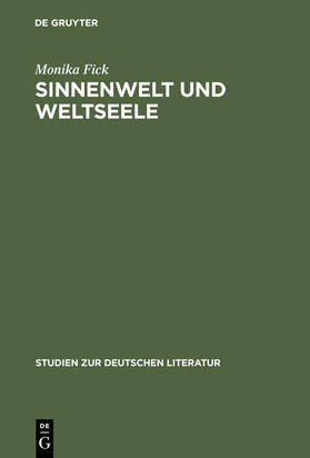 Fick |  Sinnenwelt und Weltseele | Buch |  Sack Fachmedien