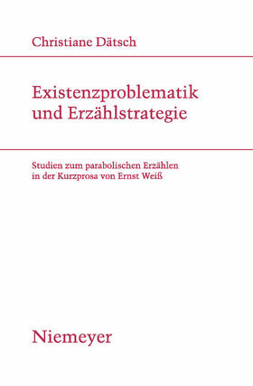 Dätsch |  Existenzproblematik und Erzählstrategie | Buch |  Sack Fachmedien