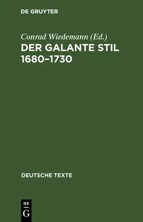 Wiedemann |  Der galante Stil 1680¿1730 | Buch |  Sack Fachmedien