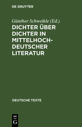 Schweikle |  Dichter über Dichter in mittelhochdeutscher Literatur | Buch |  Sack Fachmedien