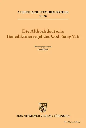 Daab |  Die althochdeutsche Benediktinerregel des Cod. Sang 916 | Buch |  Sack Fachmedien