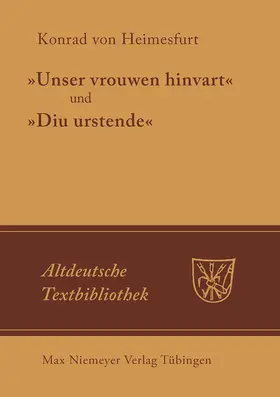 Konrad von Heimesfurt / Gärtner / Hoffmann |  "Unser vrouwen hinfart" und "Diu Urstende" | Buch |  Sack Fachmedien