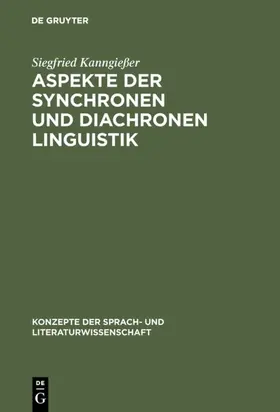 Kanngießer |  Aspekte der synchronen und diachronen Linguistik | Buch |  Sack Fachmedien