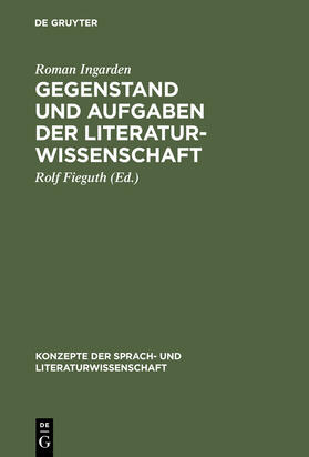 Ingarden / Fieguth |  Gegenstand und Aufgaben der Literaturwissenschaft | Buch |  Sack Fachmedien
