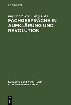 Schlieben-Lange |  Fachgespräche in Aufklärung und Revolution | Buch |  Sack Fachmedien