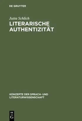 Schlich |  Literarische Authentizität | Buch |  Sack Fachmedien