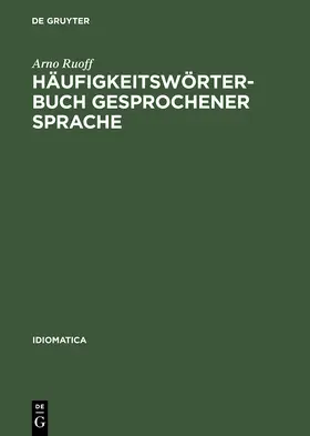 Ruoff |  Häufigkeitswörterbuch gesprochener Sprache | Buch |  Sack Fachmedien