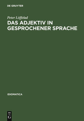 Löffelad |  Das Adjektiv in gesprochener Sprache | Buch |  Sack Fachmedien