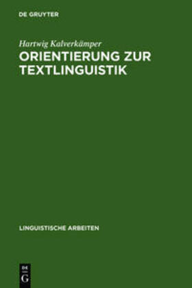 Kalverkämper |  Orientierung zur Textlinguistik | Buch |  Sack Fachmedien