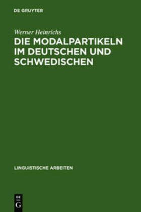 Heinrichs |  Die Modalpartikeln im Deutschen und Schwedischen | Buch |  Sack Fachmedien
