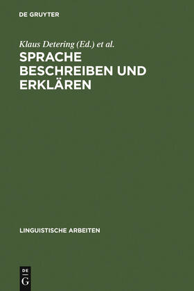 Detering / Sucharowski / Schmidt-Radefeldt | Sprache beschreiben und erklären | Buch | 978-3-484-30118-4 | sack.de