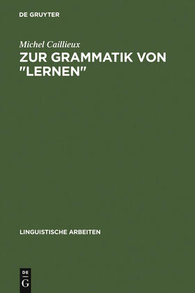 Caillieux |  Zur Grammatik von "lernen" | Buch |  Sack Fachmedien