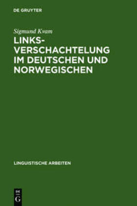 Kvam |  Linksverschachtelung im Deutschen und Norwegischen | Buch |  Sack Fachmedien