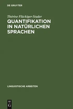 Flückiger-Studer |  Quantifikation in natürlichen Sprachen | Buch |  Sack Fachmedien