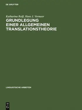 Vermeer / Reiß |  Grundlegung einer allgemeinen Translationstheorie | Buch |  Sack Fachmedien