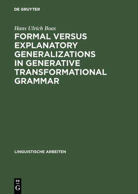 Boas |  Formal versus explanatory generalizations in generative transformational grammar | Buch |  Sack Fachmedien