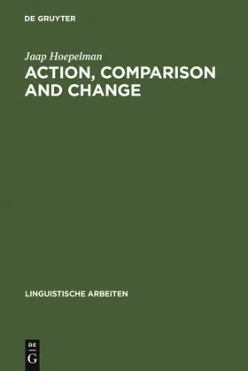 Hoepelman |  Action, Comparison and Change | Buch |  Sack Fachmedien