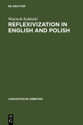 Kubinski |  Reflexivization in English and Polish | Buch |  Sack Fachmedien