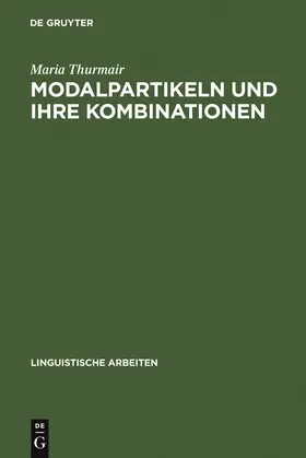 Thurmair |  Modalpartikeln und ihre Kombinationen | Buch |  Sack Fachmedien