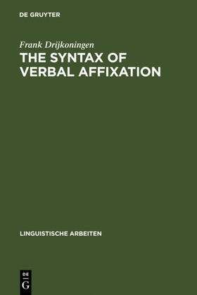 Drijkoningen |  The Syntax of Verbal Affixation | Buch |  Sack Fachmedien