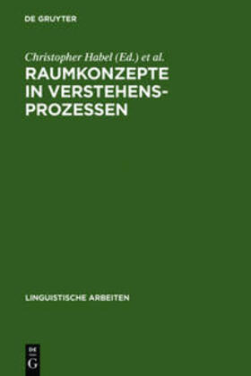 Habel / Rehkämper / Herweg |  Raumkonzepte in Verstehensprozessen | Buch |  Sack Fachmedien