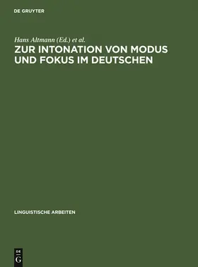 Altmann / Oppenrieder / Batliner |  Zur Intonation von Modus und Fokus im Deutschen | Buch |  Sack Fachmedien