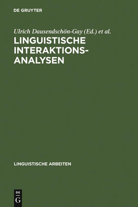Dausendschön-Gay / Krafft / Gülich |  Linguistische Interaktionsanalysen | Buch |  Sack Fachmedien