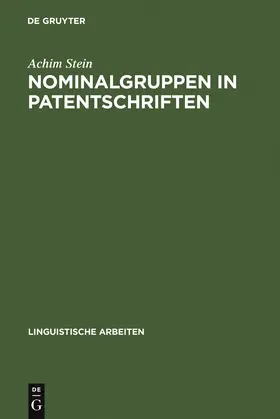 Stein |  Nominalgruppen in Patentschriften | Buch |  Sack Fachmedien