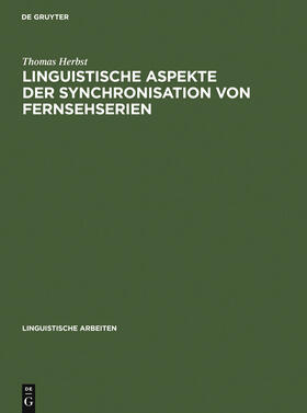 Herbst |  Linguistische Aspekte der Synchronisation von Fernsehserien | Buch |  Sack Fachmedien