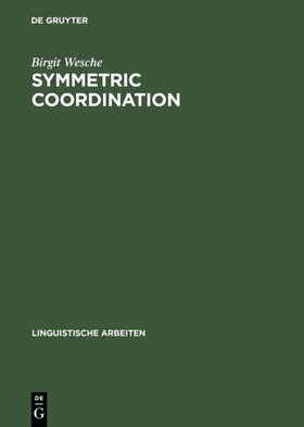 Wesche |  Symmetric Coordination | Buch |  Sack Fachmedien
