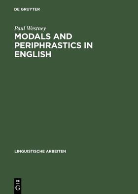 Westney |  Modals and Periphrastics in English | Buch |  Sack Fachmedien