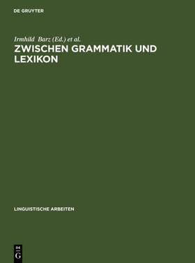 Öhlschläger / Barz |  Zwischen Grammatik und Lexikon | Buch |  Sack Fachmedien