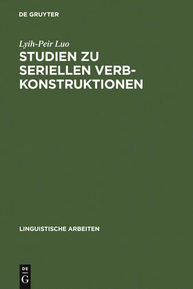 Luo |  Studien zu seriellen Verbkonstruktionen | Buch |  Sack Fachmedien