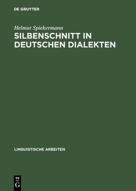 Spiekermann |  Silbenschnitt in deutschen Dialekten | Buch |  Sack Fachmedien