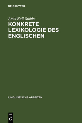 Koll-Stobbe |  Konkrete Lexikologie des Englischen | Buch |  Sack Fachmedien