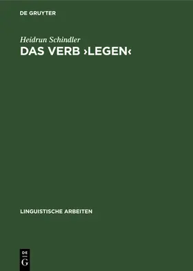 Schindler |  Das Verb ¿legen¿ | Buch |  Sack Fachmedien