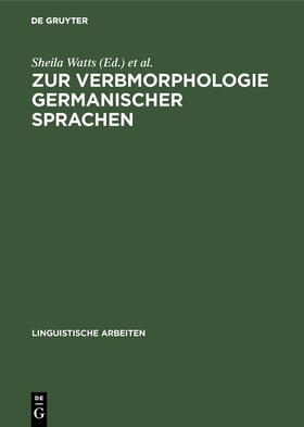 Watts / Solms / West |  Zur Verbmorphologie germanischer Sprachen | Buch |  Sack Fachmedien